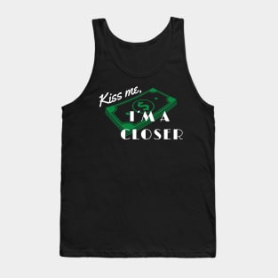 Kiss me, I´m a Closer! Tank Top